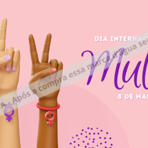 🌟Dia da Mulher - Mãos 3d render🌟