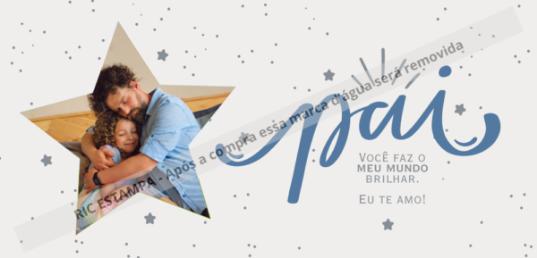 🌟Pai você faz meu mundo brilhar te amo🌟